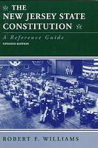 Cover for Robert F. Williams · The New Jersey State Constitution: a Reference Guide (Paperback Book) [New edition] (1997)