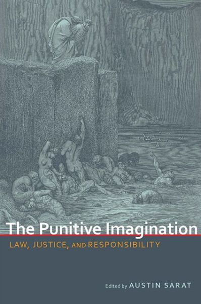 Cover for Austin Sarat · The Punitive Imagination: Law, Justice, and Responsibility (Paperback Book) [3rd Ed. edition] (2014)