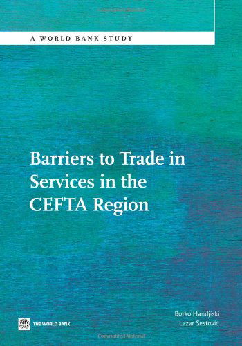 Cover for Lazar Sestovic · Barriers to Trade in Services in the Cefta Region (World Bank Studies) (Paperback Book) (2011)