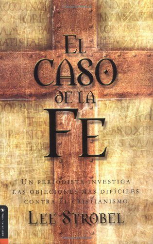 Cover for Lee Strobel · El Caso De La Fe (Pocketbok) (2001)