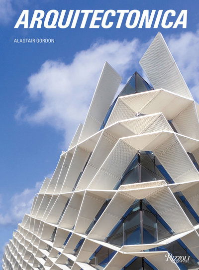 Cover for Alastair Gordon · Arquitectonica (Hardcover Book) (2018)