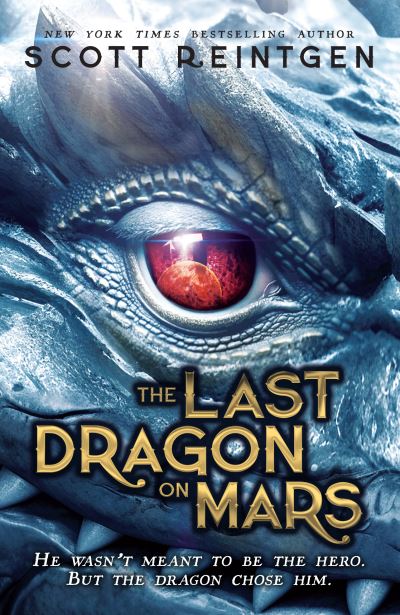 Cover for Scott Reintgen · The Last Dragon on Mars: 'A brilliant first instalment of a series for 9+' The Guardian - The Dragonships series (Paperback Book) (2025)