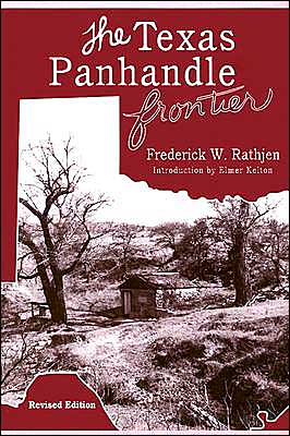 Cover for Frederick W. Rathjen · The Texas Panhandle Frontier - Double Mountain Books Series (Paperback Book) [Revised edition] (1998)