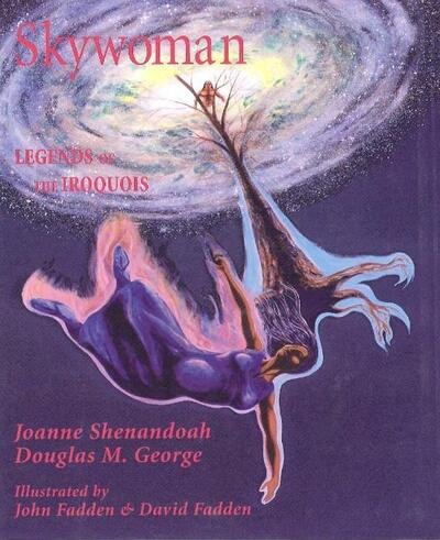 Cover for Joanne Shenandoah · Skywoman: Legends of the Iroquois (Hardcover Book) (1997)
