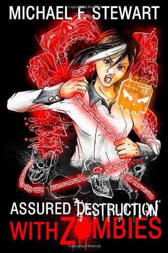 Cover for Michael F. Stewart · With Zombies: Assured Destruction #3 (Volume 3) (Paperback Book) (2014)