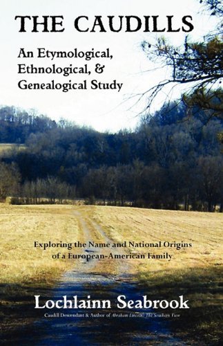 Cover for Lochlainn Seabrook · The Caudills: an Etymological, Ethnological, &amp; Genealogical Study (Paperback Book) (2010)