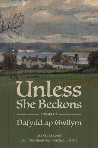 Cover for Dafydd Ap Gwilym · Unless She Beckons (Paperback Book) (2018)