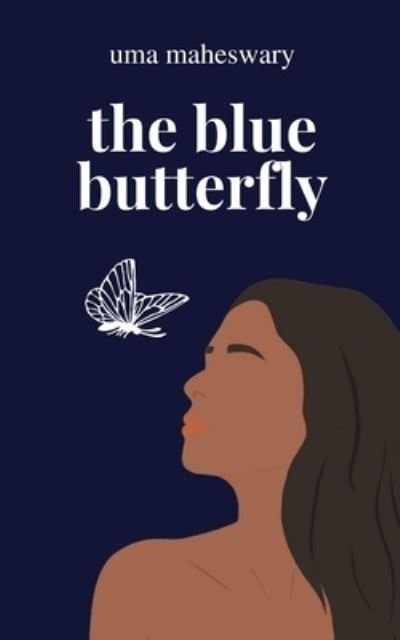 Cover for Uma Maheswary · The Blue Butterfly (Pocketbok) (2021)