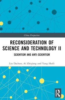 Cover for Liu Dachun · Reconsideration of Science and Technology II: Scientism and Anti-Scientism - China Perspectives (Paperback Bog) (2024)