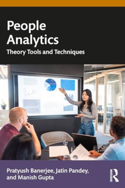 Cover for Banerjee, Pratyush (International Management Inst, Bhubaneswar) · People Analytics: Theory, Tools and Techniques (Paperback Book) (2025)