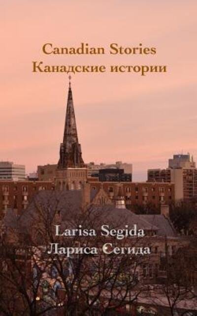 Cover for Larisa Segida · Canadian Stories (Paperback Bog) (2019)