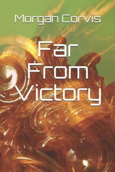 Cover for Morgan Corvis · Far From Victory (Paperback Book) (2019)