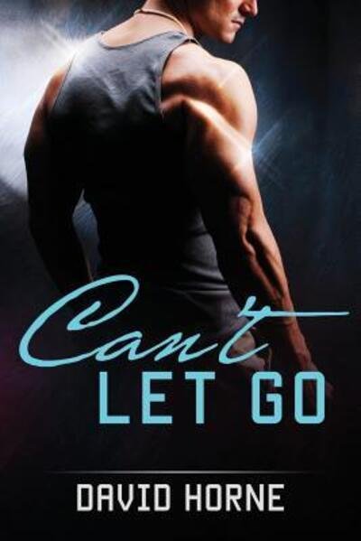 Cover for David Horne · Can't Let Go (Paperback Book) (2019)