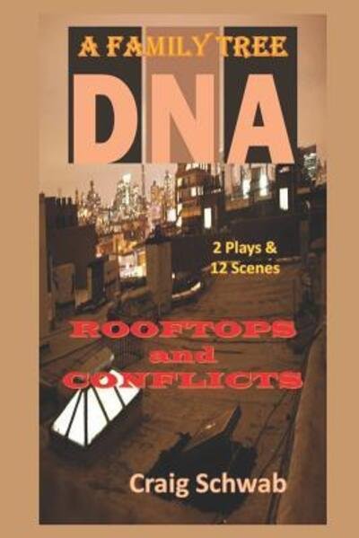 Cover for Craig Schwab · DNA - Rooftops &amp; Conflicts (Taschenbuch) (2019)