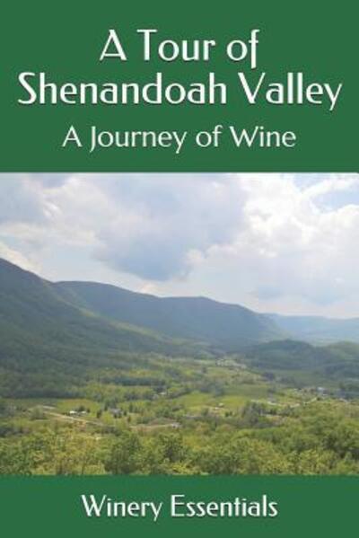 Cover for Winery Essentials · A Tour of Shenandoah Valley (Paperback Book) (2019)