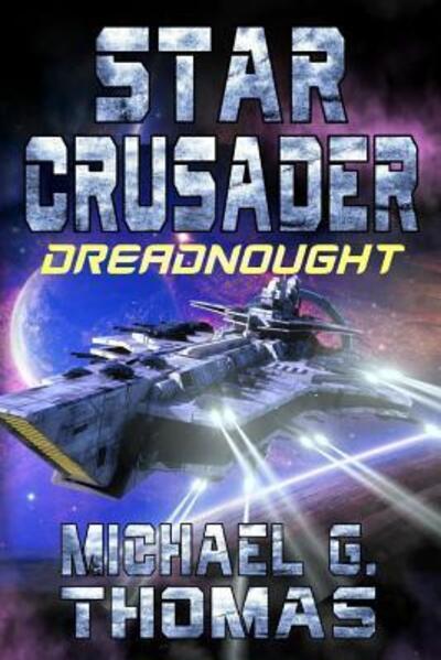 Cover for Michael G. Thomas · Star Crusader Dreadnought (Paperback Book) (2019)