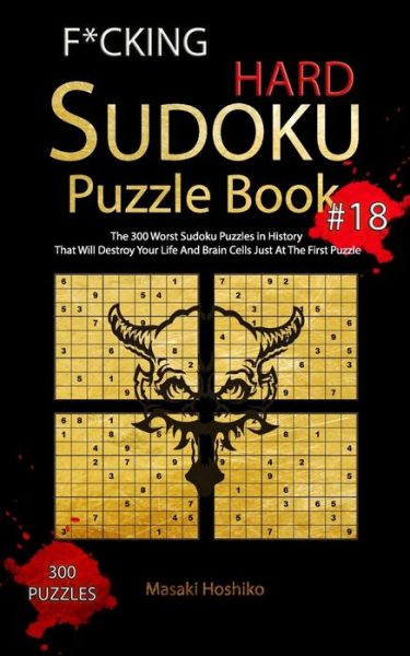 Cover for Masaki Hoshiko · F*cking Hard Sudoku Puzzle Book #18 (Taschenbuch) (2019)