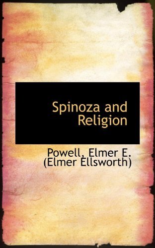Cover for Powell Elmer E. (Elmer Ellsworth) · Spinoza and Religion (Paperback Book) (2009)