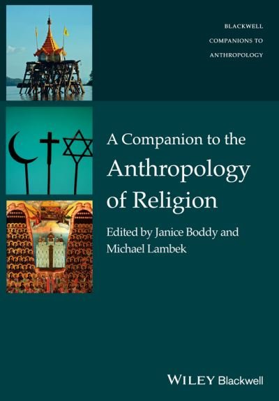 Cover for Boddy · A Companion to the Anthropology of Religion - Wiley Blackwell Companions to Anthropology (Paperback Book) (2015)