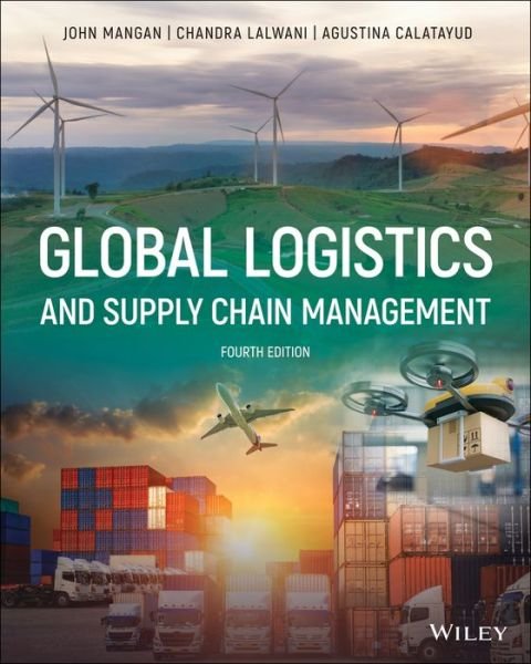 Cover for Mangan, John (Newcastle University, UK; Trinity College Dublin, Ireland) · Global Logistics and Supply Chain Management (Paperback Book) (2021)