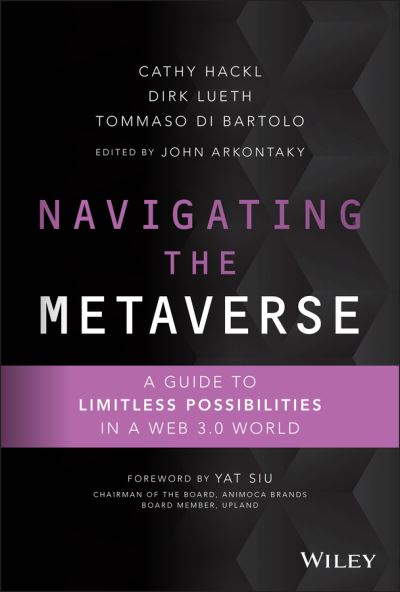 Cover for Cathy Hackl · Navigating the Metaverse: A Guide to Limitless Possibilities in a Web 3.0 World (Hardcover Book) (2022)