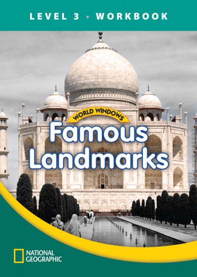 Cover for National Geographic Learning · World Windows 3 (Social Studies): Famous Landmarks Workbook (Pocketbok) [New edition] (2011)