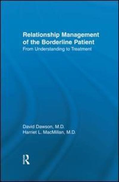 David Dawson · Relationship Management Of The Borderline Patient: From Understanding To Treatment (Taschenbuch) (2014)