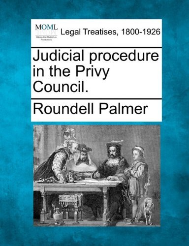 Cover for Roundell Palmer · Judicial Procedure in the Privy Council. (Paperback Book) (2010)