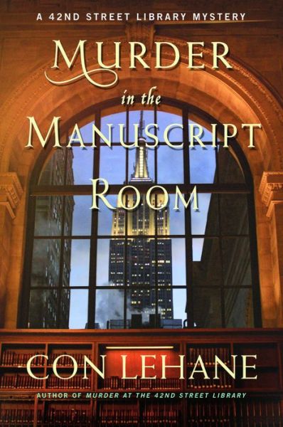 Cover for Con Lehane · Murder in the Manuscript Room: A 42nd Street Library Mystery (Hardcover Book) (2017)