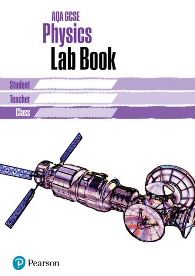 Cover for Mark Levesley · AQA GCSE Physics Lab Book: AQA GCSE Physics Lab Book - AQA GCSE SCIENCE (Paperback Book) [Unabridged edition] (2017)