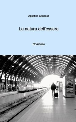 Cover for Agostino Capasso · La natura dell'essere (Pocketbok) (2017)