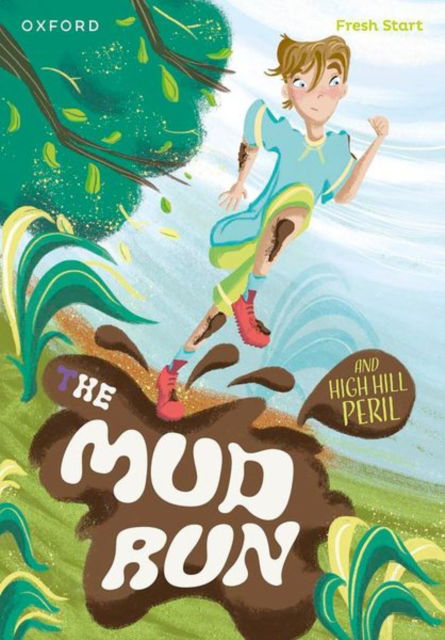 Lou Kuenzler · Read Write Inc. Fresh Start Readers: Book 4: The Mud Run & High Hill Peril - Read Write Inc. Fresh Start Readers (Pocketbok) (2025)