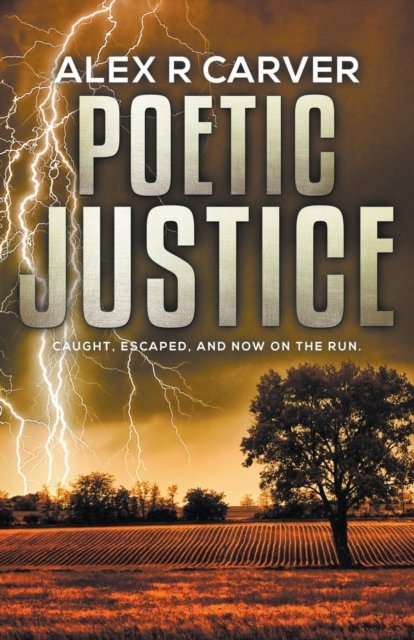 Cover for Alex R Carver · Poetic Justice (Paperback Book) (2020)