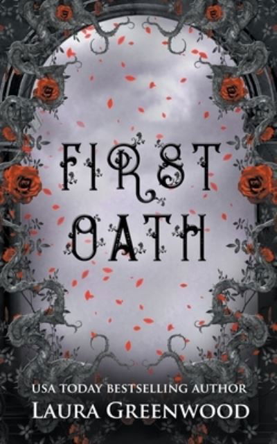Cover for Laura Greenwood · First Oath (Pocketbok) (2021)