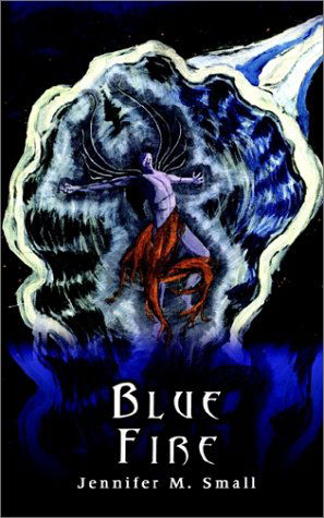 Cover for Jennifer M. Small · Blue Fire (Paperback Book) (2002)