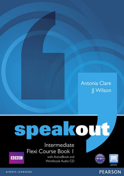 Cover for Antonia Clare · Speakout Intermediate Flexi Course Book 1 Pack - speakout (Book) (2011)