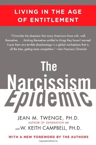 Cover for Jean M. Twenge · The Narcissism Epidemic: Living in the Age of Entitlement (Taschenbuch) (2010)