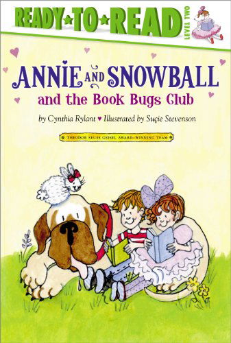 Cover for Cynthia Rylant · Annie and Snowball and the Book Bugs Club (Hardcover Book) (2011)