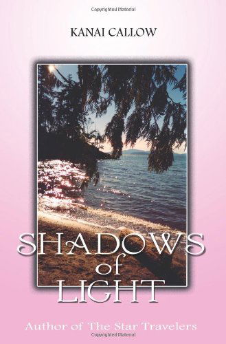 Cover for Kanai Callow · Shadows of Light (Paperback Book) (2007)