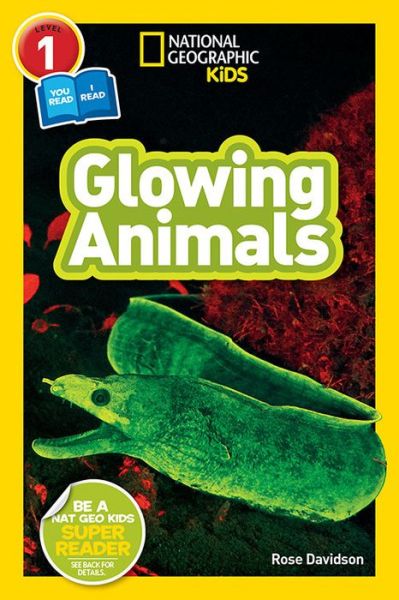 Cover for Rose Davidson · National Geographic Readers: Glowing Animals (L1/Co-Reader) - Readers (Hardcover Book) (2019)