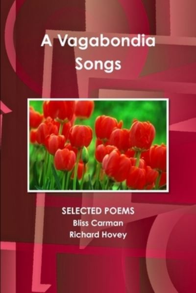 Cover for Bliss Carman Richard Hovey · Vagabondia Songs (Buch) (2013)