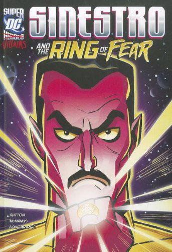 Cover for Laurie S Sutton · Sinestro and the Ring of Fear (Dc Super-villains) (Paperback Book) (2012)