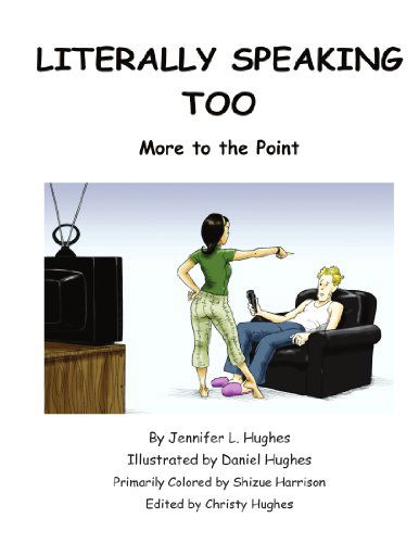 Cover for Jennifer L. Hughes · Literally Speaking Too: More to the Point (Paperback Book) (2010)