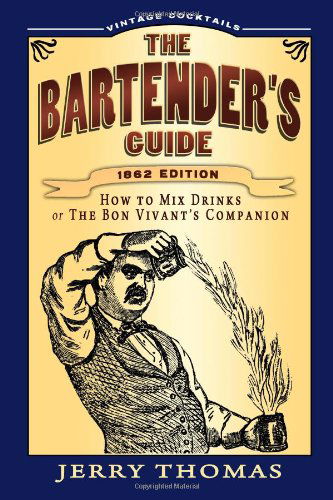 Cover for Jerry Thomas · The Bartender's Guide (Paperback Book) [Facsimile edition] (2010)