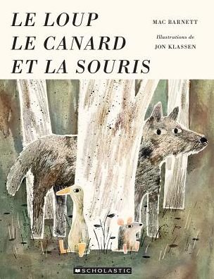 Cover for Mac Barnett · Loup, le Canard et la Souris (Book) (2018)