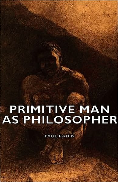 Cover for Paul Radin · Primitive Man As Philosopher (Innbunden bok) (2008)