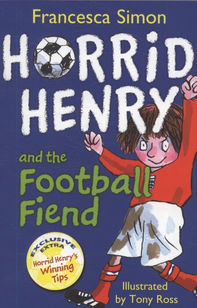 Cover for Francesca Simon · Football Fiend - Horrid Henry (Pocketbok) (2010)