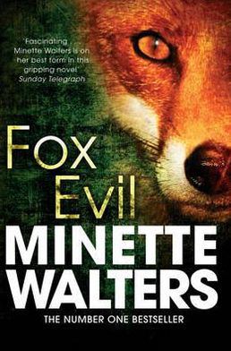 Fox Evil - Minette Walters - Livros - Pan Macmillan - 9781447207993 - 5 de julho de 2012