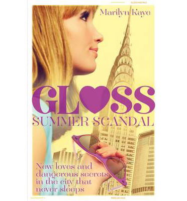 Cover for Marilyn Kaye · Gloss: Summer Scandal (N/A) [Main Market Ed. edition] (2014)