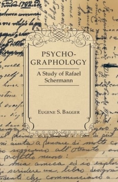 Cover for Eugene S Bagger · Psycho-graphology - a Study of Rafael Scbermann (Paperback Book) (2011)